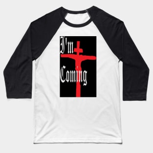 Coming - Jesus Christ Baseball T-Shirt